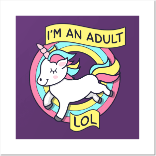 Unicorn I'm An Adult LOL Posters and Art